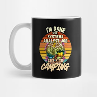 SYSTEMS ANALYST AND CAMPING DESIGN VINTAGE CLASSIC RETRO COLORFUL PERFECT FOR  SYSTEMS ANALYST AND CAMPERS Mug